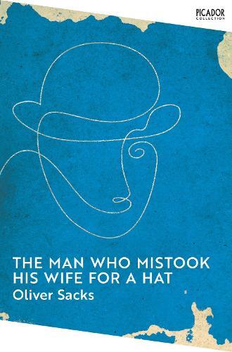 The Man Who Mistook His Wife For A Hat | Oliver Sacks