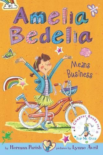 Amelia Bedelia Bind-up: Books 1 & 2: Amelia Bedelia Means Business / Amelia Bedelia Unleashed | Herman Parish
