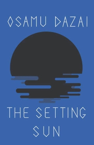 The Setting Sun | Osamu Dazai