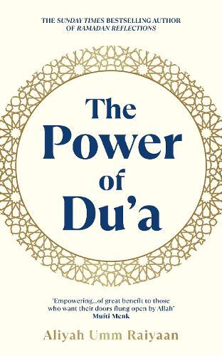 The Power Of Dua | Aliyah Umm Raiyaan