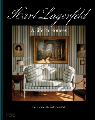 Karl Lagerfeld: A Life In Houses | Patrick Mauries