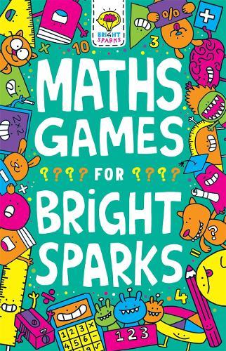 Maths Games For Bright Sparks Ages 7 To 9 | Gareth Moore